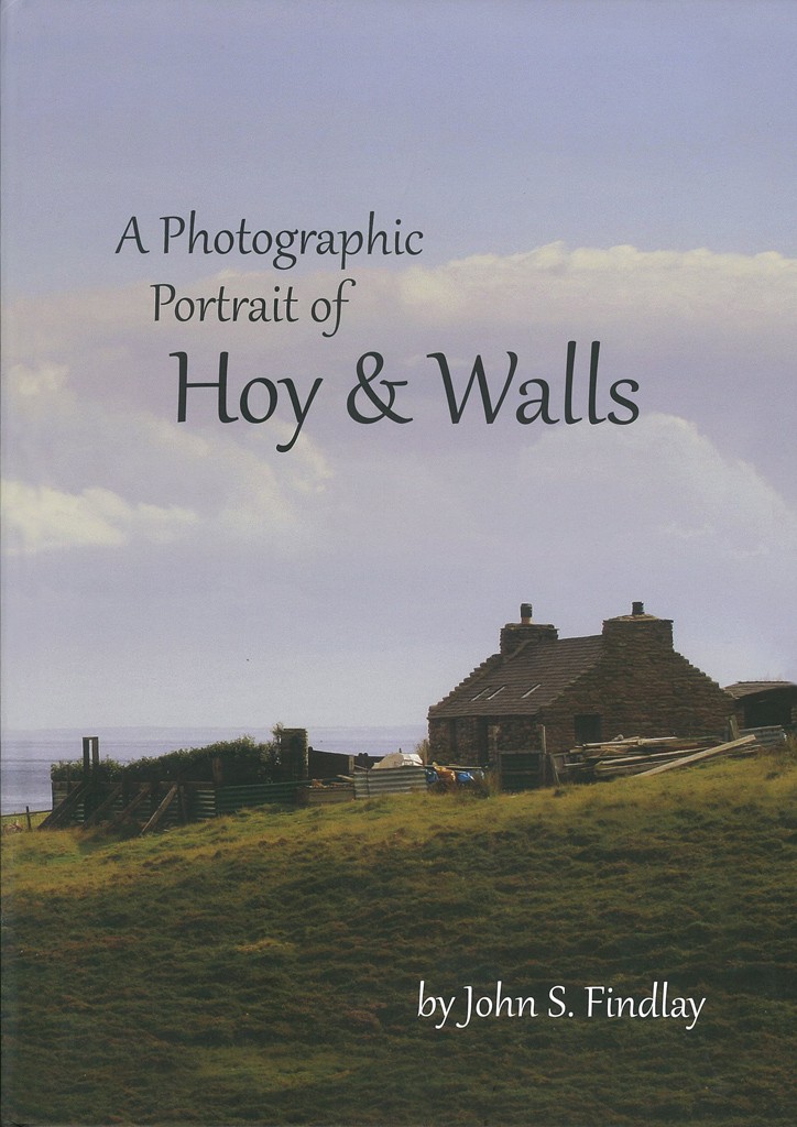 A Photographic Portrait of Hoy and Walls