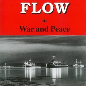 Scapa Flow in War and Peace