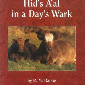 Hid's A'al in a Day's Wark