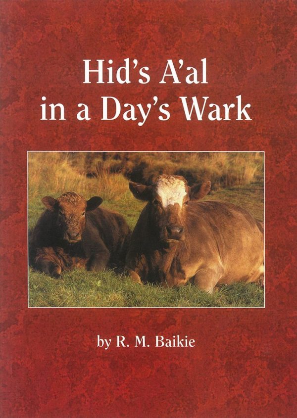 Hid's A'al in a Day's Wark