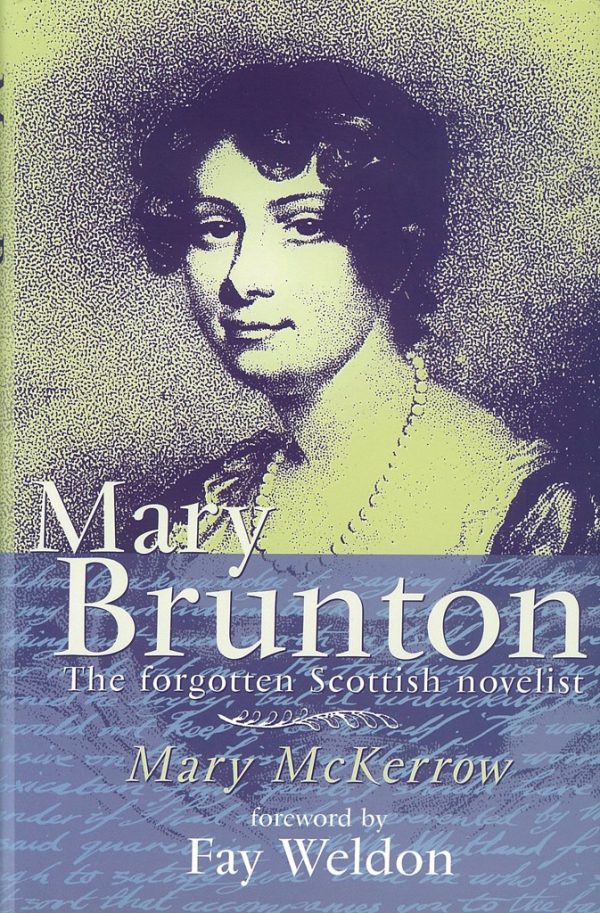 Mary Brunton: The Forgotten Scottish Novelist