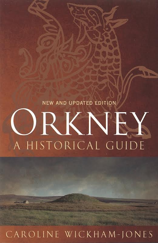 Orkney: A Historical Guide