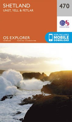 Shetland - Unst, Yell and Fetlar - 470 - OS Explorer Map