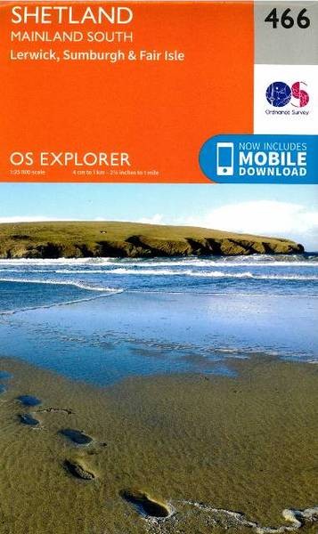 Shetland - Mainland South - 466 - OS Explorer Map