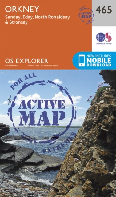 Orkney - Sanday, Eday, North Ronaldsay and Stronsay - 465 - OS Explorer ACTIVE Map