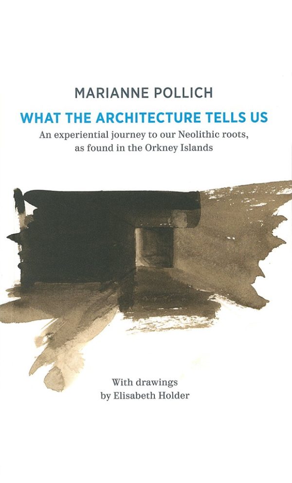 Marianne Pollich - What The Architecture Tells Us