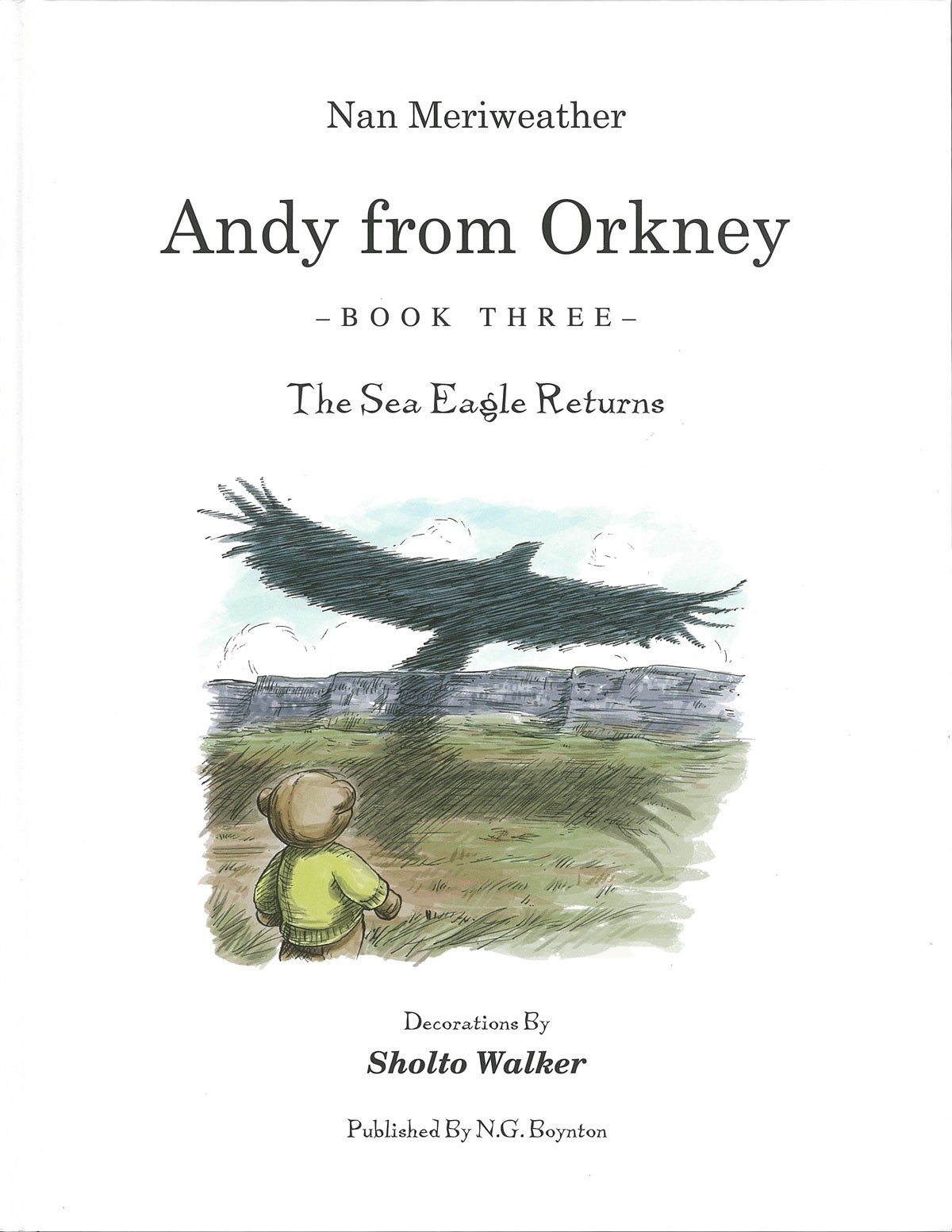Andy from Orkney - The Sea Eagle Returns - Book Three