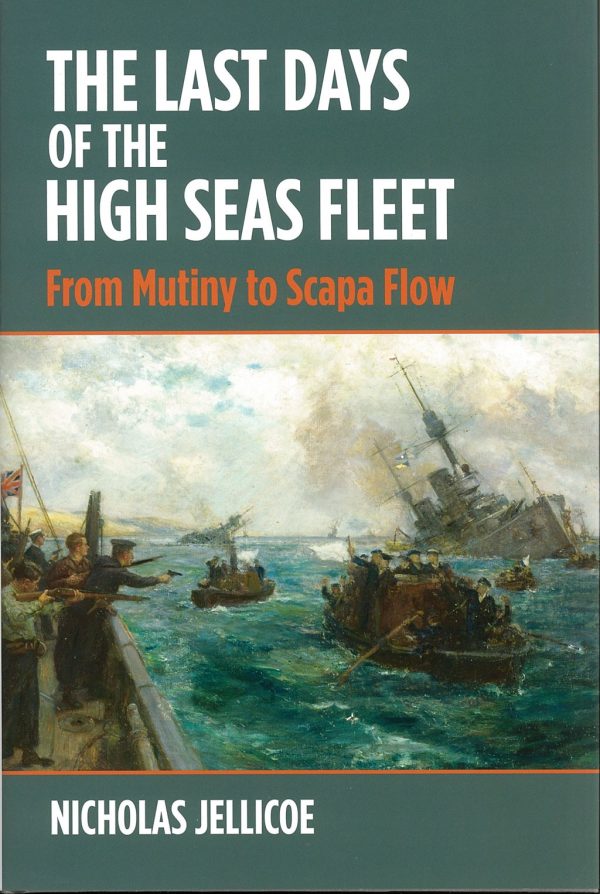 The Last Days of the High Seas Fleet