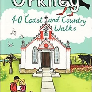 Orkney - 40 Coast and Country Walks