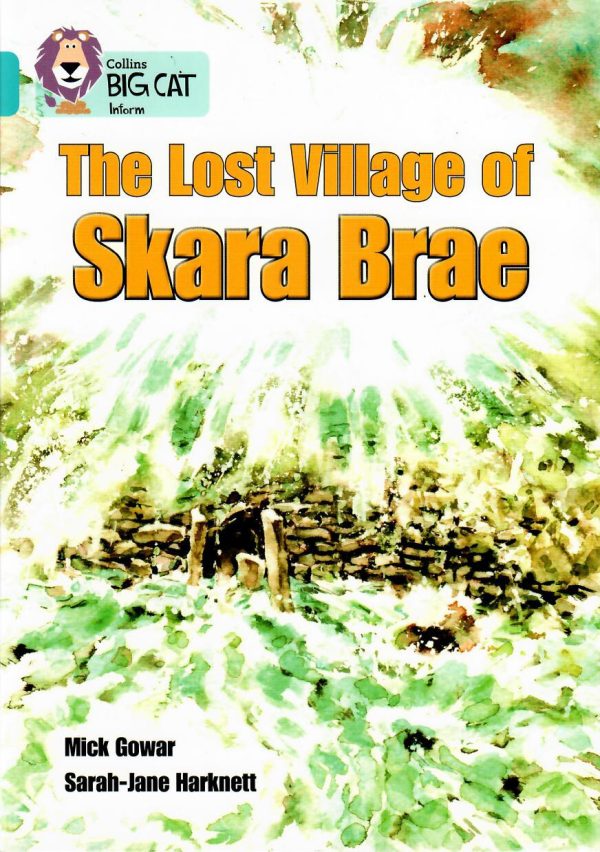 The Lost Village of Skara Brae