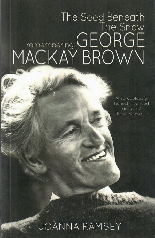 The Seed Beneath The Snow - Remembering George Mackay Brown