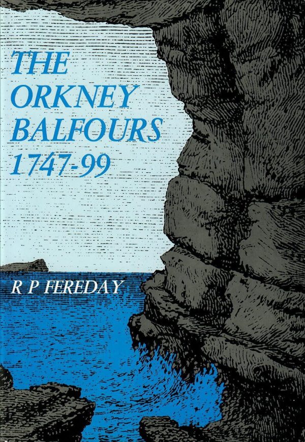 The Orkney Balfours 1747-99