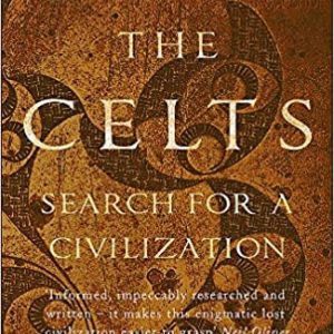 The Celts: Search for a Civilization