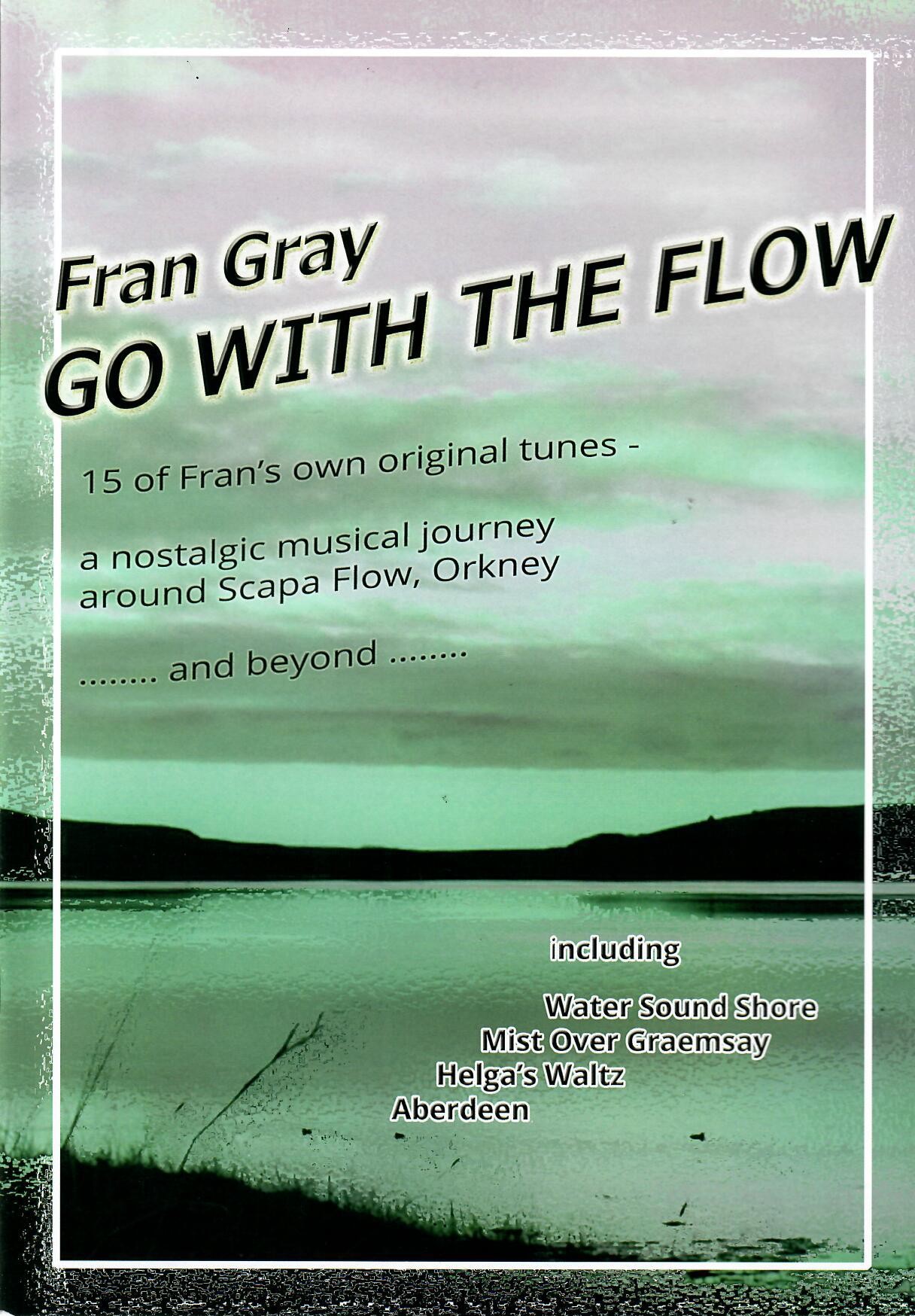 Go With The Flow: Fran Gray