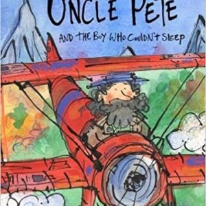 Uncle Pete and The Boy Who Couldn't Sleep
