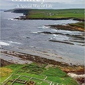 Orkney: A Special Way of Life