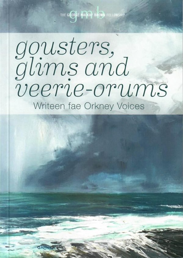 Gousters, Glims and Veerie-orums