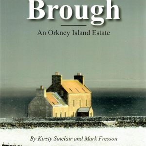 Brough: An Orkney Island Estate