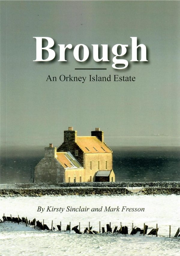 Brough: An Orkney Island Estate