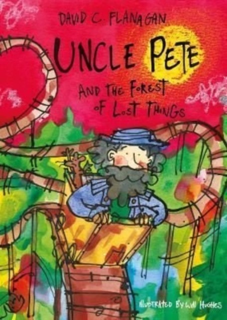 Uncle Pete and The Forest of Lost Things