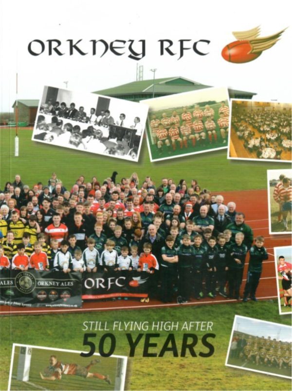 Orkney RFC: Still Flying High After 50 Years