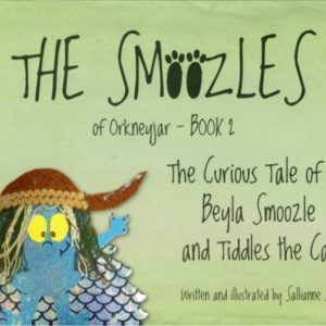 The SMoozles of Orkneyjar - Book 2