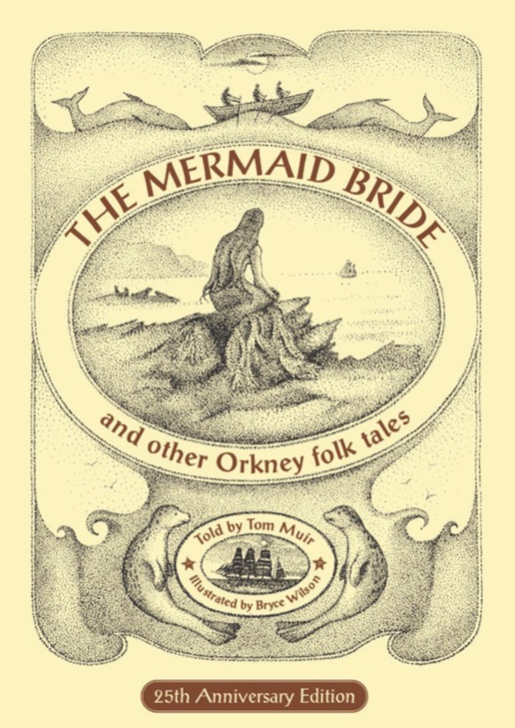 The Mermaid Bride and other Orkney Folk Tales