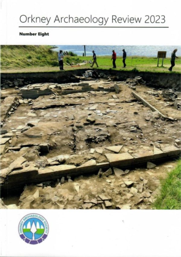 Orkney Archaeology Review 2023