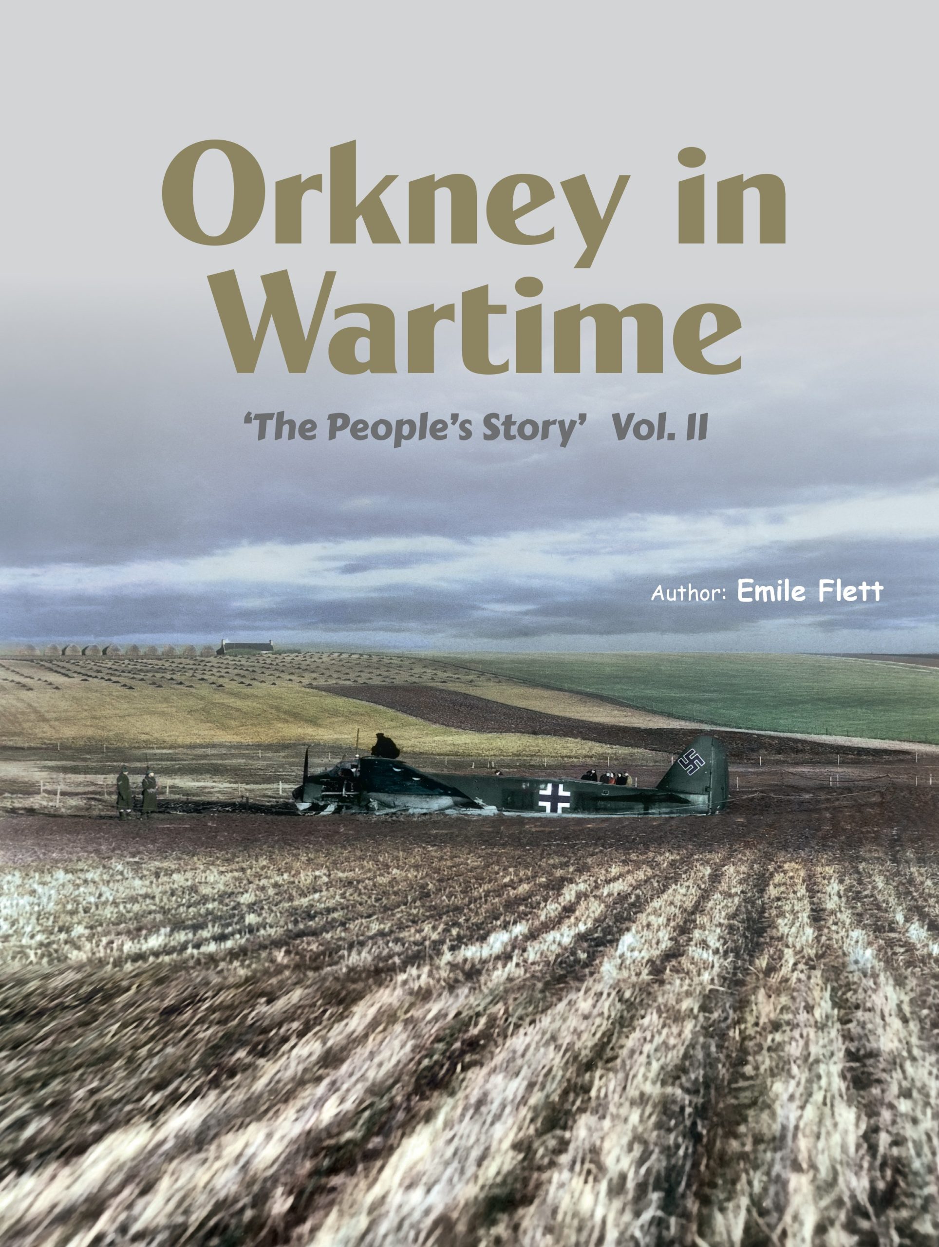 PRE-ORDER Orkney In Wartime 'The People's Story' - Vol 2