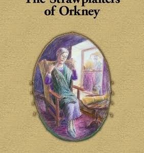 The Strawplaiters of Orkney