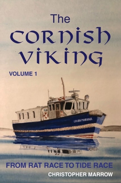 The Cornish Viking - Volume 1