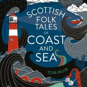 Scottish Folk Tales of Coast and Sea