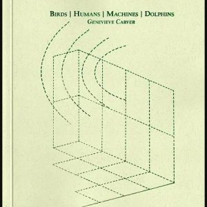 BIRDS / HUMANS / MACHINES / DOLPHINS