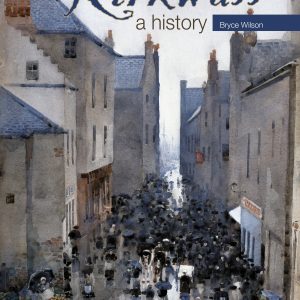 Kirkwall: A History (NON-SIGNED)