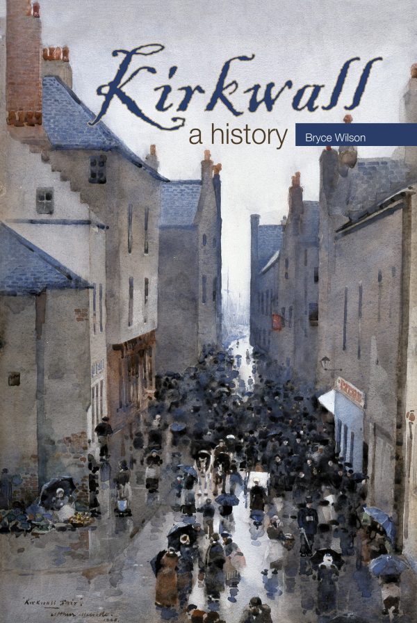 Kirkwall: A History (NON-SIGNED)