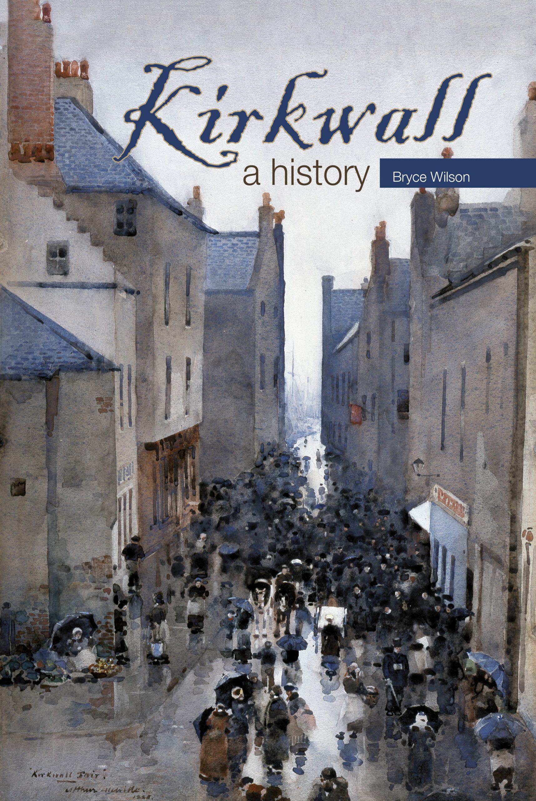 Kirkwall: A History (NON-SIGNED)