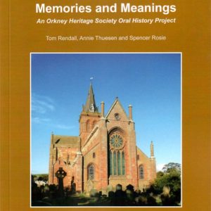 St Magnus Cathedral Memories and Meanings