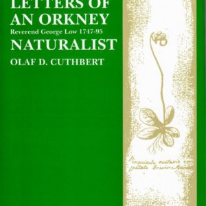 The Life and Letters of an Orkney Naturalist