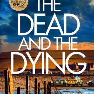 The Dead and The Dying