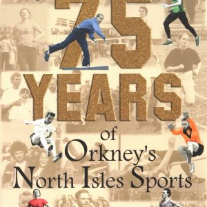 75 Years of Orkney's North Isles Sports
