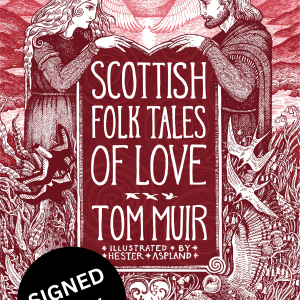 SIGNED COPY PREORDER - Scottish Folk Tales of Love
