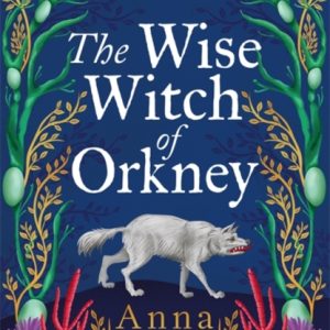 The Wise Witch of Orkney