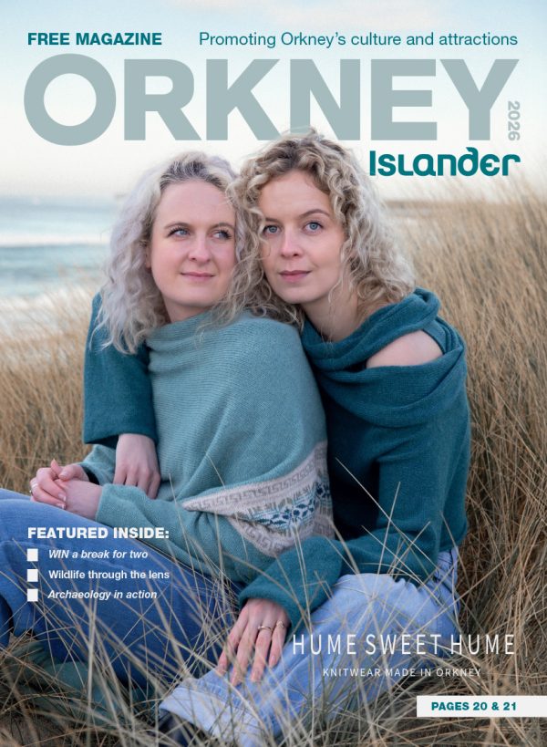 FREE Orkney Islander Magazine 2026