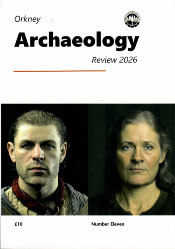 Orkney Archaeology Review 2026