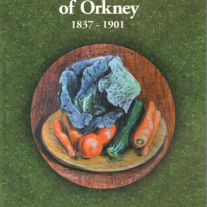 The Gardeners of Orkney 1837 - 1901
