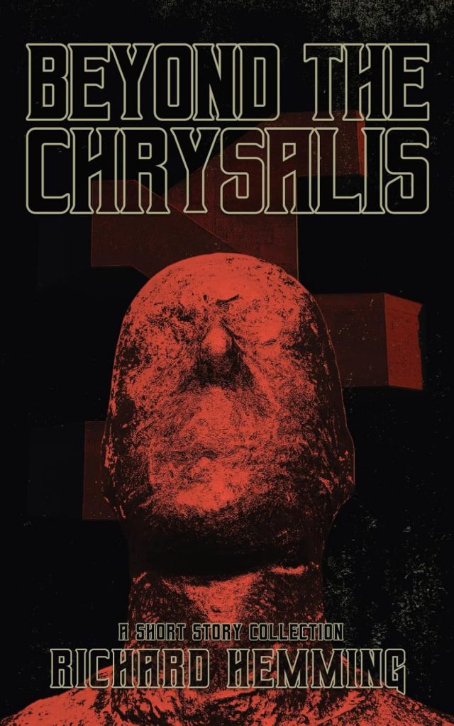 Beyond the Chrysalis